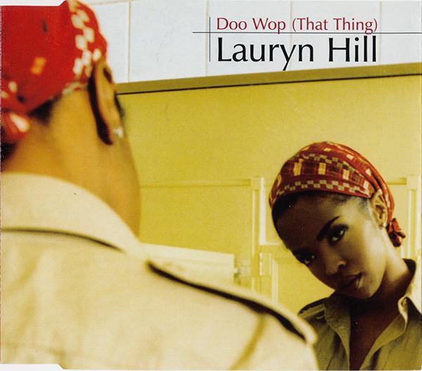 Lauryn Hill - Doo Wop (That Thing)