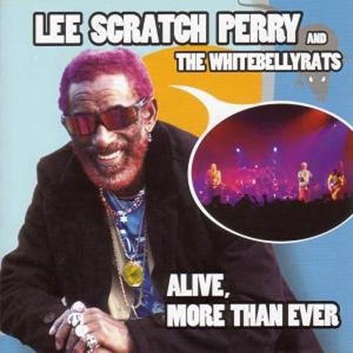 Lee Perry, The White Belly Rats - Alive, More Than Ever
