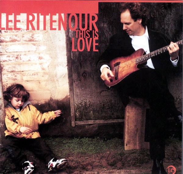 Lee Ritenour - This Is Love