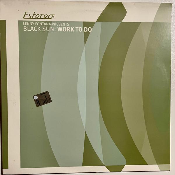Lenny Fontana, Black Sun (5) - Work To Do