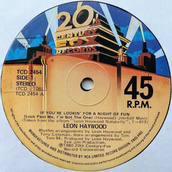 Leon Haywood - If You're Lookin' For A Night Of Fun (Look Past Me, I'm Not The One)