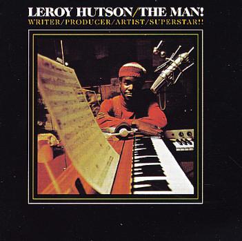 Leroy Hutson - Love Oh Love/The Man!