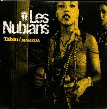 Les Nubians - Tabou / Makeda
