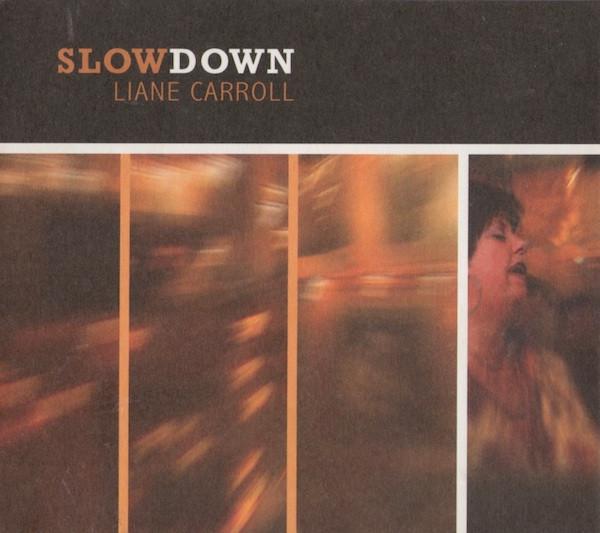Liane Carroll - Slow Down