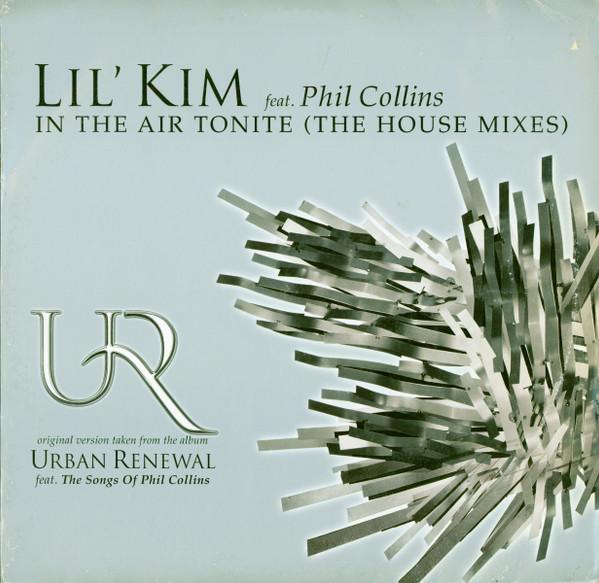 Lil' Kim, Phil Collins - In The Air Tonite (The House Mixes)