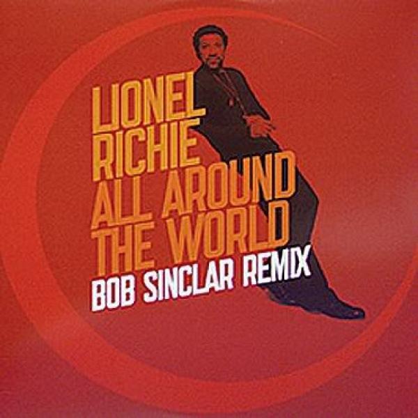 Lionel Richie - All Around The World (Bob Sinclar Remix)
