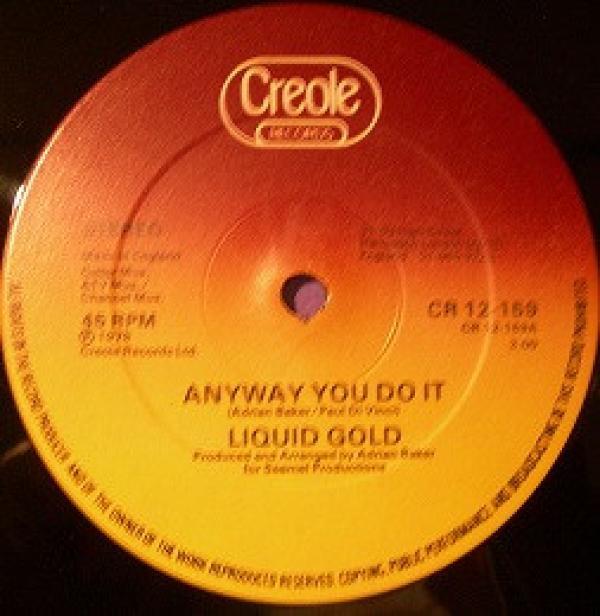 Liquid Gold - Anyway You Do It