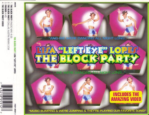 Lisa "Left Eye" Lopes - The Block Party