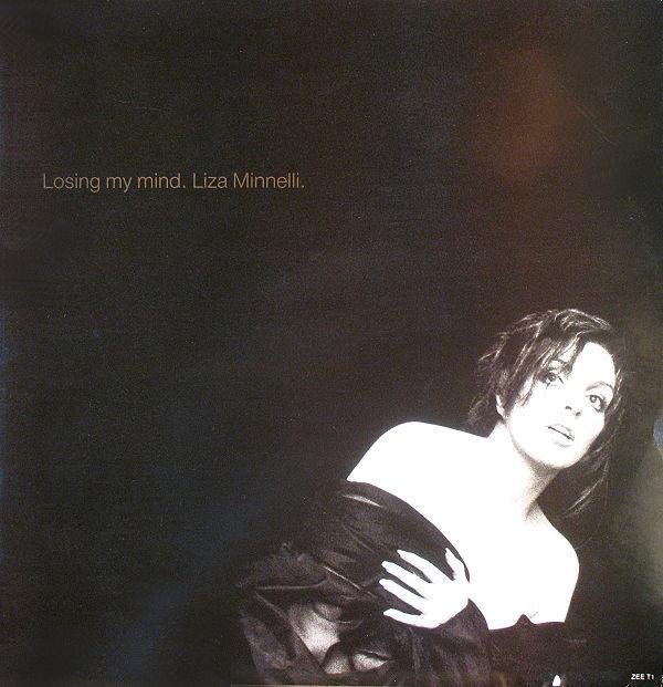 Liza Minnelli - Losing My Mind