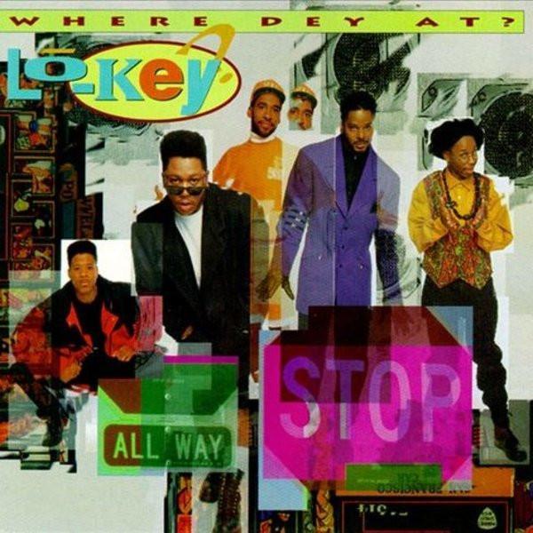 Lo-Key? - Where Dey At?