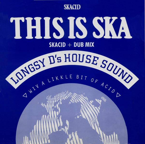 Longsy D - This Is Ska