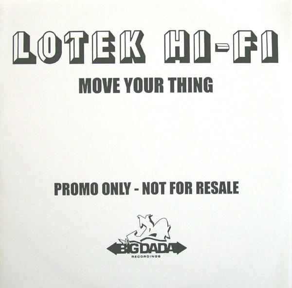 Lotek Hi-Fi - Move Your Thing