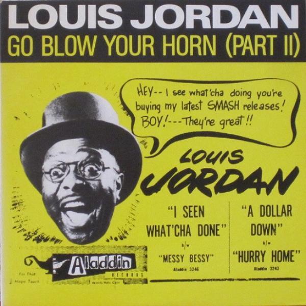 Louis Jordan - Go Blow Your Horn (Part ll)