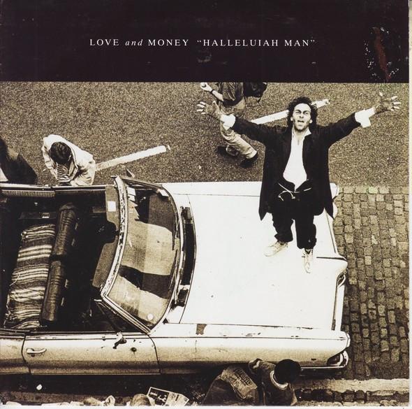 Love And Money - Halleluiah Man
