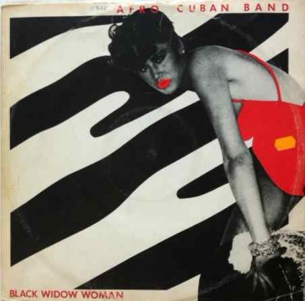 Love Childs Afro Cuban Blues Band - Black Widow Woman / Delicado