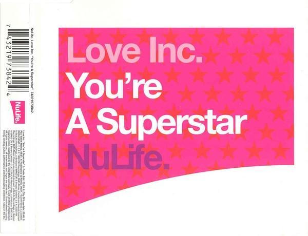 Love Inc - You're A Superstar