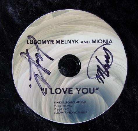 Lubomyr Melnyk, Mionia - I Love You
