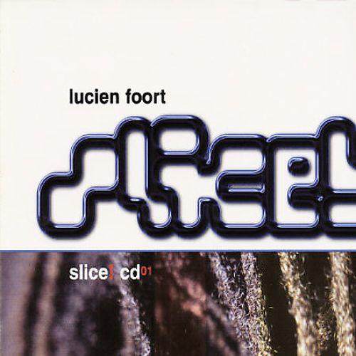Lucien Foort - Slice!