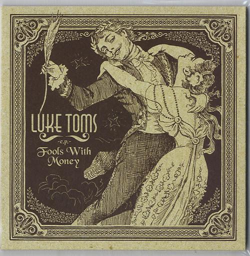 Luke Toms - Fools With Money E.P.