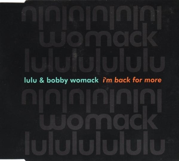 Lulu, Bobby Womack - I'm Back For More
