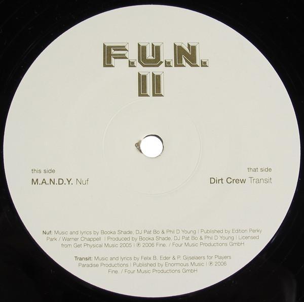 M.A.N.D.Y., Dirt Crew - F.U.N. II (Part II)