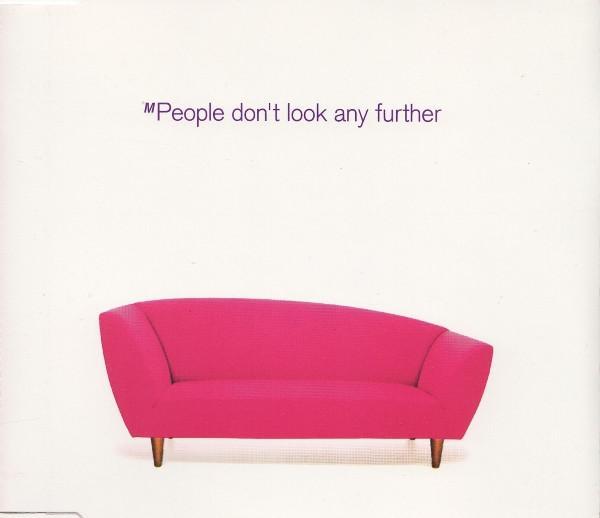 M People - Don't Look Any Further