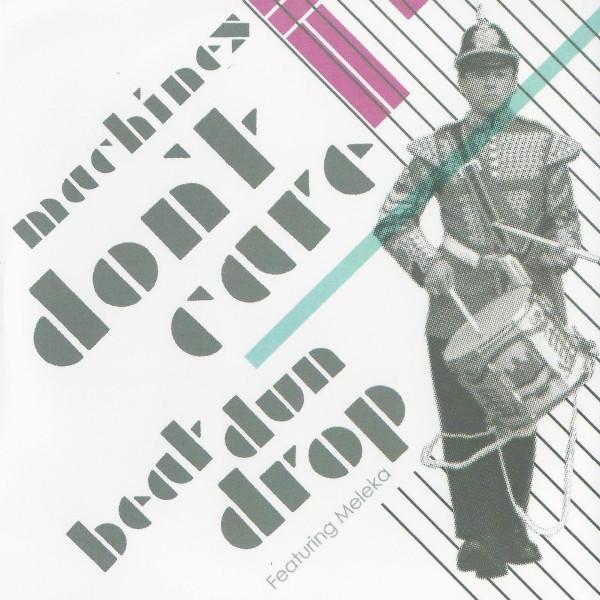 Machines Don't Care - Beat Dun Drop