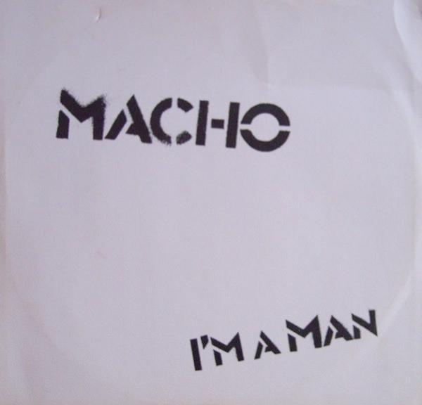 Macho - I'm A Man