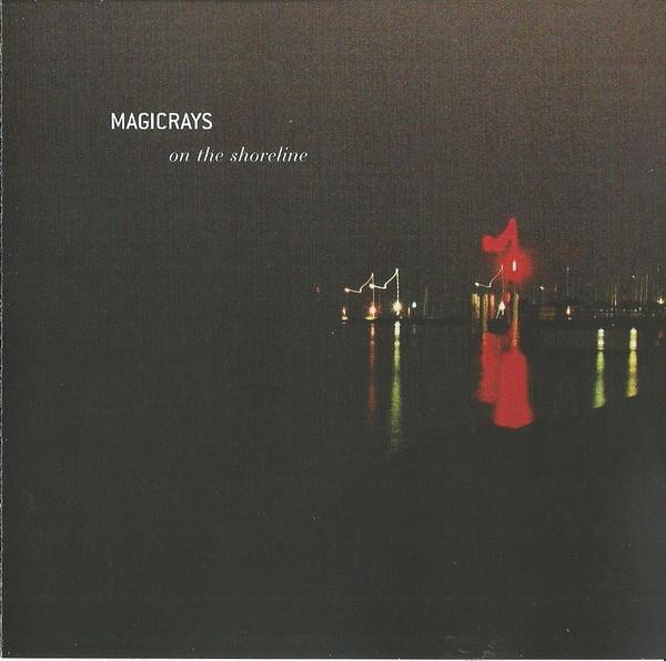 Magicrays - On The Shoreline