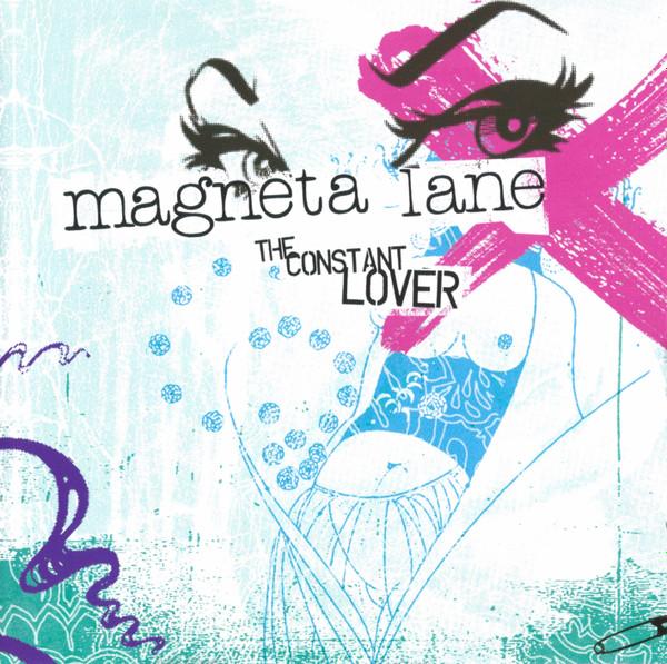 Magneta Lane - The Constant Lover