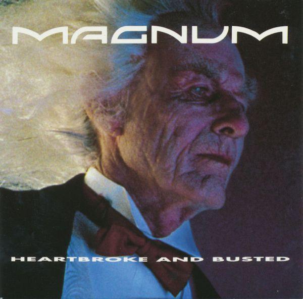 Magnum  - Heartbroke And Busted