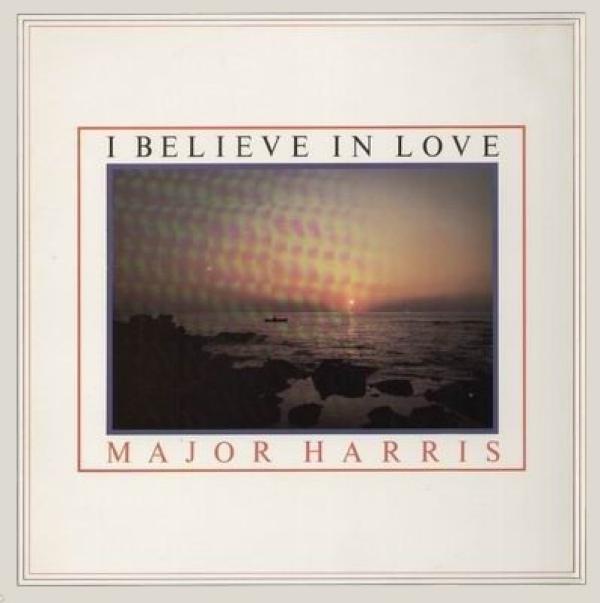 Major Harris - I Believe In Love