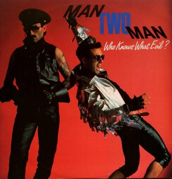 Man 2 Man - Who Knows What Evil ?
