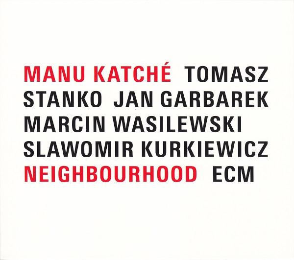 Manu Katché - Neighbourhood