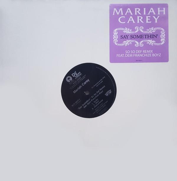 Mariah Carey, Dem Franchize Boyz - Say Somethin' (So So Def Remix)