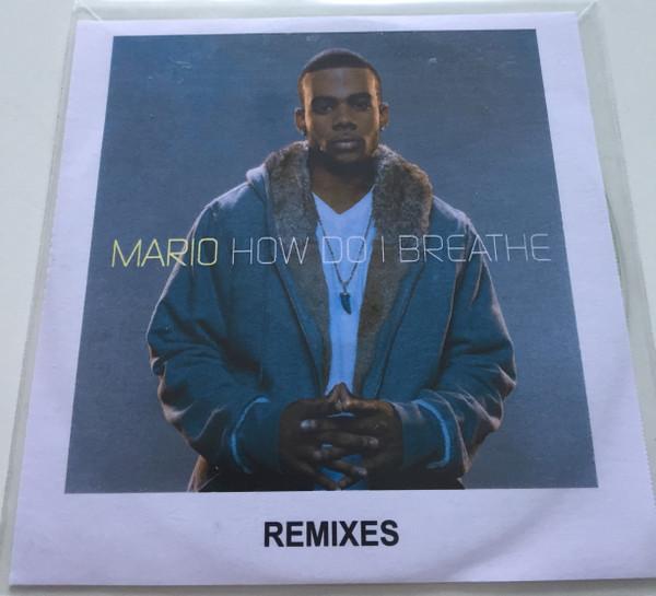 Mario - How Do I Breathe (Remixes)