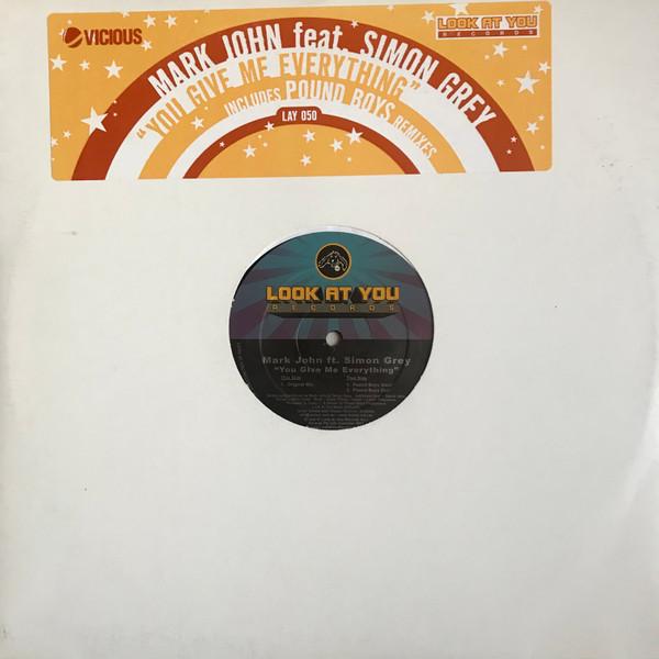 Mark John, Simon Grey - You Give Me Everything
