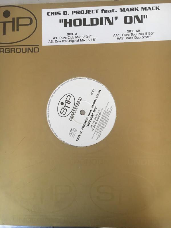 Mark Mack, Cris B. Project - Holdin' On