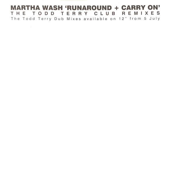 Martha Wash - Runaround + Carry On (The Todd Terry Club Mixes)