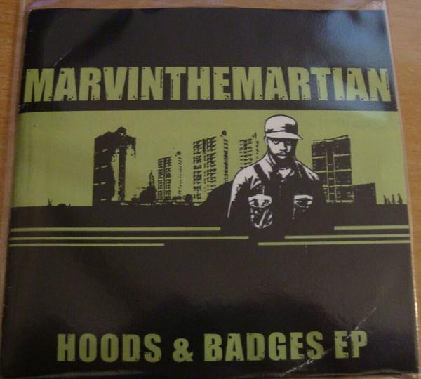 Marvin The Martian - Hoods & Badges EP
