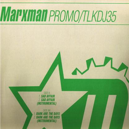 Marxman - Sad Affair / Dark Are The Days