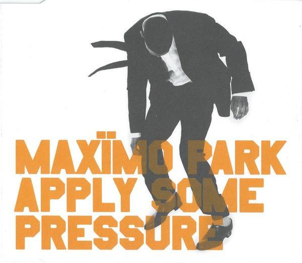 Maxïmo Park - Apply Some Pressure