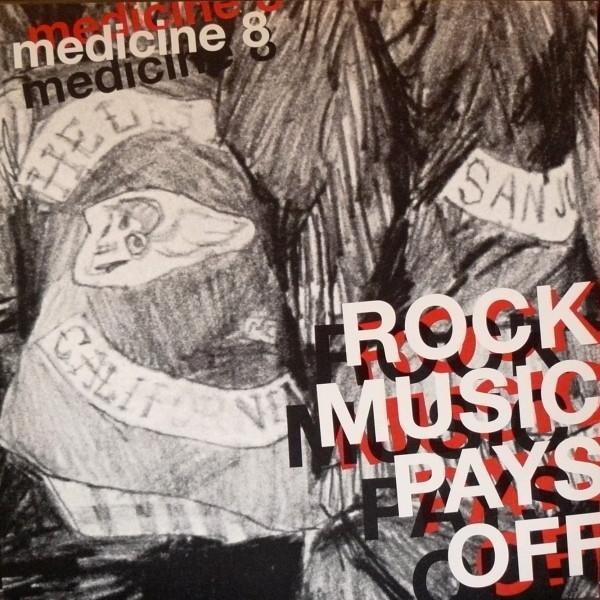 Medicine8 - Rock Music Pays Off