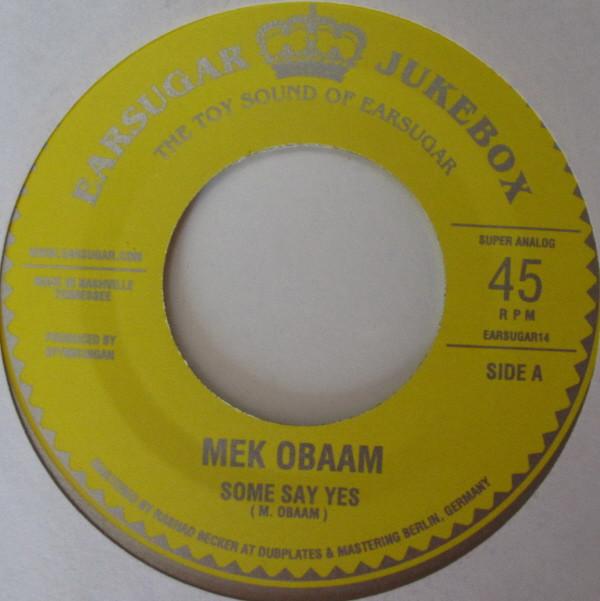 Mek Obaam - Some Say Yes