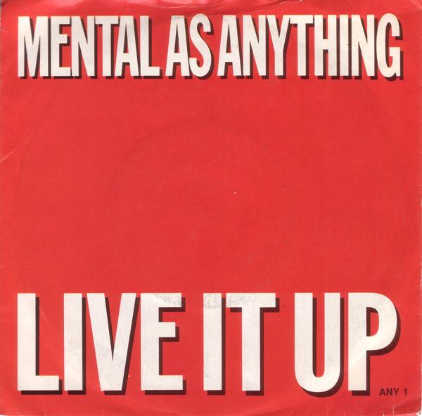 Mental As Anything - Live It Up