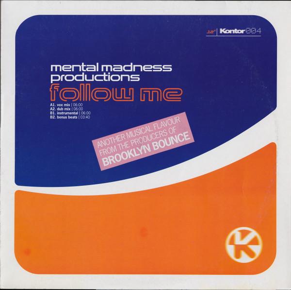Mental Madness Productions - Follow Me
