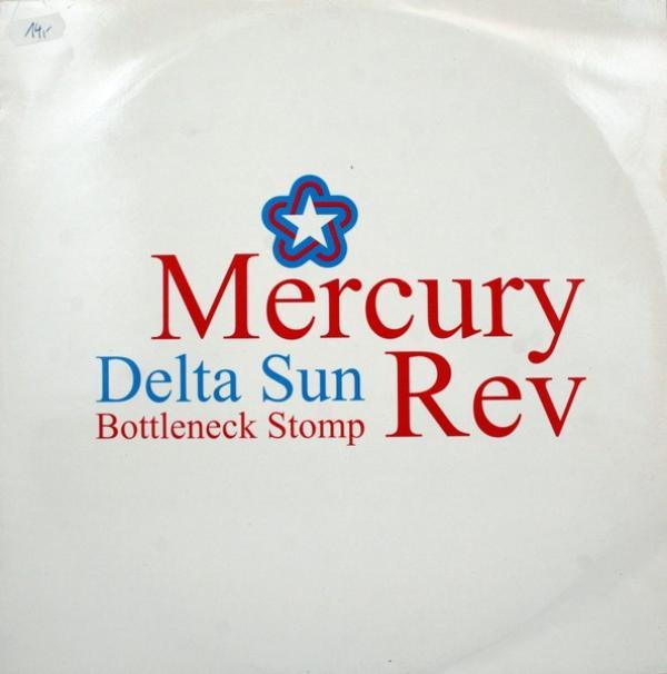 Mercury Rev - Delta Sun Bottleneck Stomp