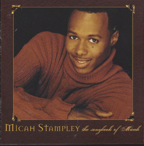 Micah Stampley - The Songbook of Micah