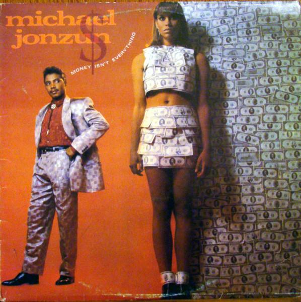 Michael Jonzun - Money Isn't Everything