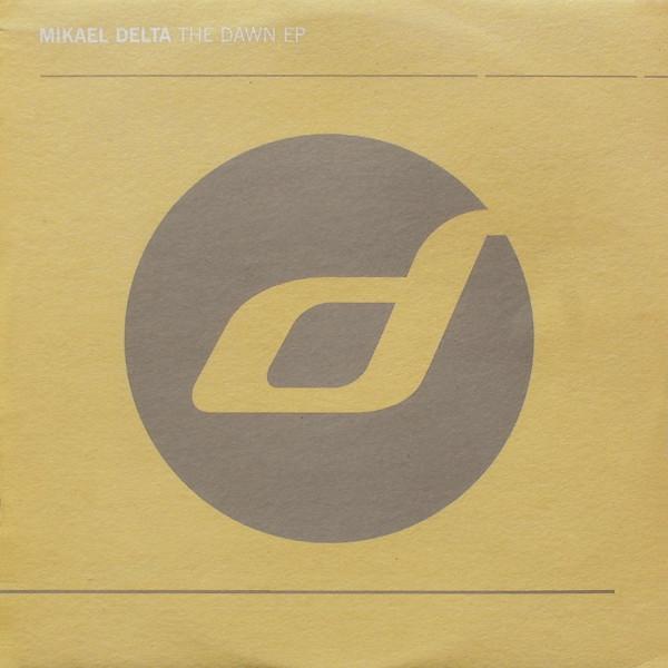 Mikael Delta - The Dawn EP